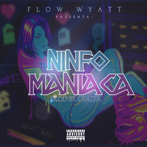 Ninfomaniaca (Explicit)