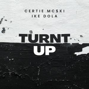 Turnt Up (feat. Ike Dola) (Explicit)