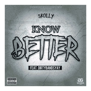 Know Better (Explicit)