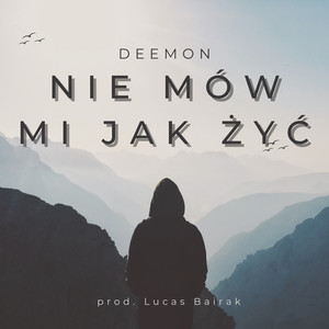 Nie mów mi jak żyć