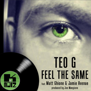 Feel The Same(feat. Matt Ghione & Jamie Avenue)
