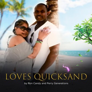 Loves Quicksand