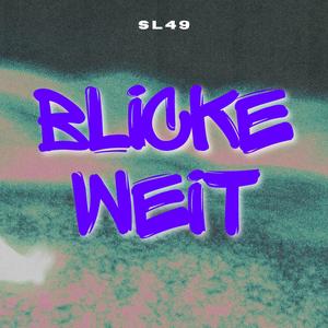 BLICKE WEIT