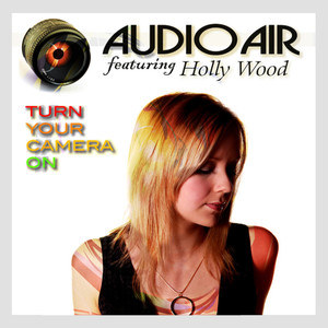 Turn Your Camera On (feat. Holly Wood)