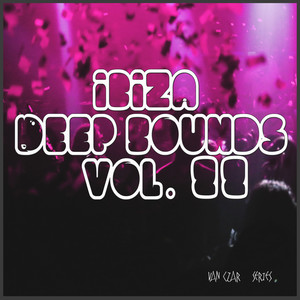 Ibiza Deep Sounds, Vol. 22 (Explicit)