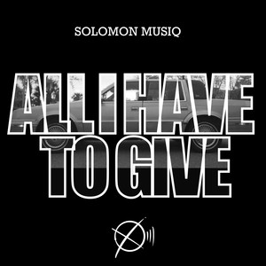 All I Have to Give (Explicit)