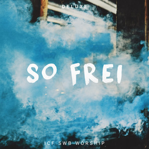 So Frei (Deluxe)