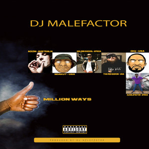 Dj Malefactor - 6 Million Ways (Explicit)