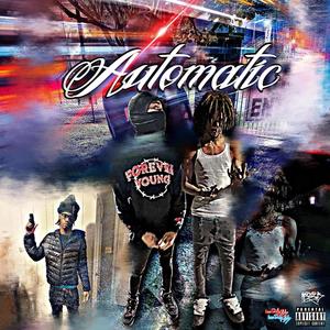 Automatic (feat. 33.jonn) (Explicit)