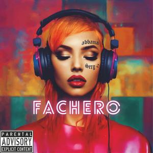 Fachero (feat. ABBANA) [Explicit]