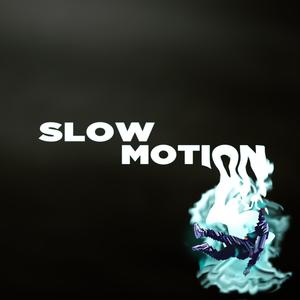 Slow Motion (feat. Sadney) (Explicit)