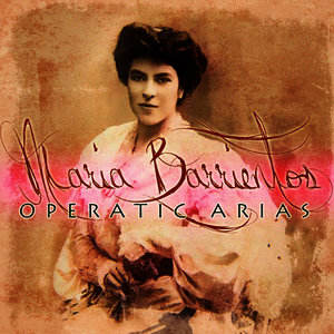 Maria Barrientos Operatic Arias