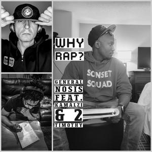 Why Rap? (feat. Kamalzi & 2Timothy)