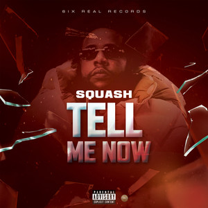 Tell Me Now (Explicit)