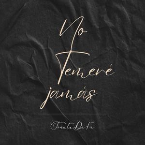 No temeré jamás (feat. Aaron Medrano)