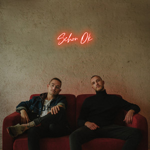 Schon Ok (Explicit)