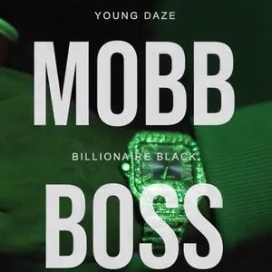 Mobb Boss (feat. Billionaire Black) [Explicit]