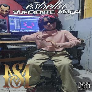 suficiente amor (feat. estrella) (Explicit)