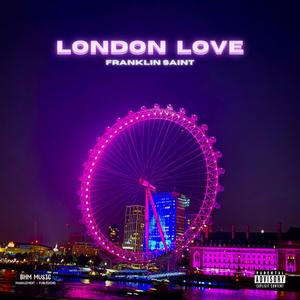 LONDON LOVE (Explicit)