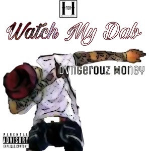 Watch My Dab (Explicit)