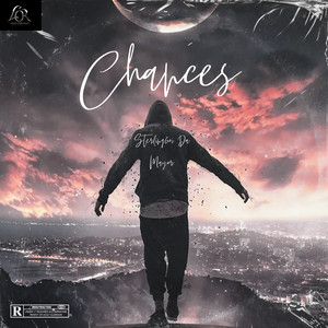 Chances (Explicit)