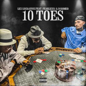 10 TOES (feat. FEARLESS1 & D ROMEO) (Explicit)