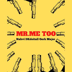 Mr. Me Too (Explicit)