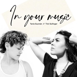 In Your Music (feat. Tania Guzmán)