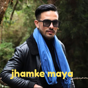 jhamke maya