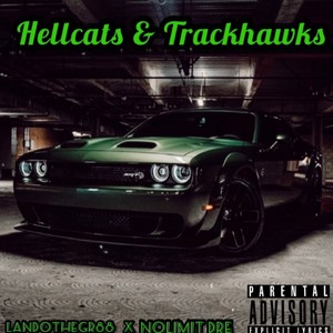 Hellcats & Trackhawks(feat. N0limit Dre) (Explicit)