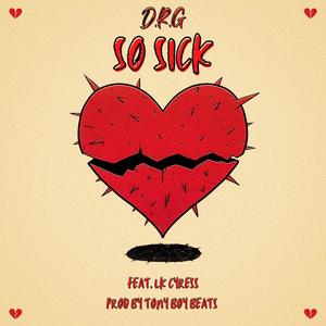 So Sick (feat. Lk Cyress) (Explicit)