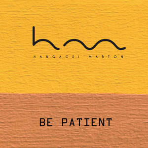 Be Patient