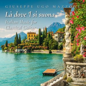 Là dove 'l sì suona: Italian Music for Classical Guitar