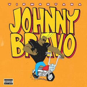 Johnny Bravo (Explicit)