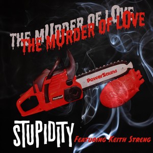 The Murder of Love (feat. Keith Streng)