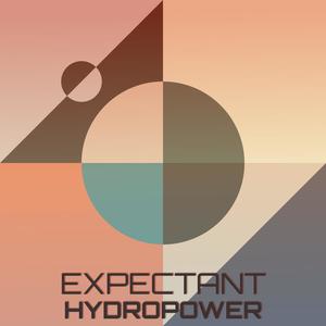 Expectant Hydropower