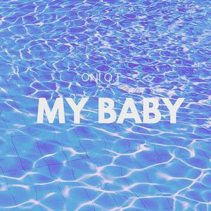 My Baby (Explicit)