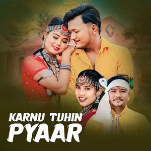 Karnu Tuhin Pyaar