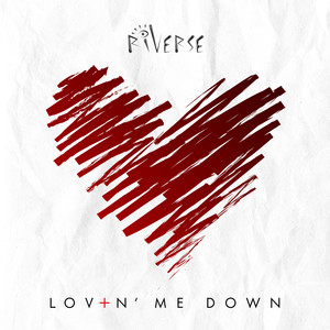 Lovin' Me Down