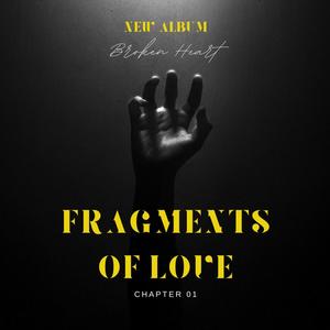 Fragments of love (Explicit)