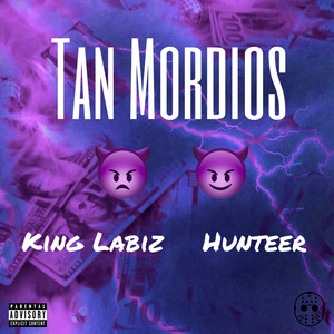 Tan Mordios (Explicit)