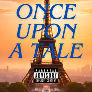 Once Upon a Tale (Explicit)