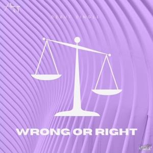 Wrong Or Right (Explicit)