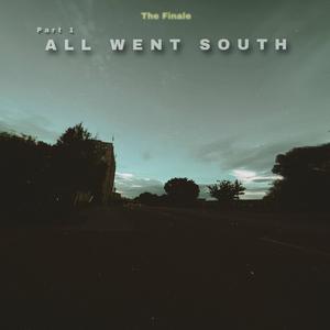 Part I (All Went South) (feat. Ghivio) [Explicit]