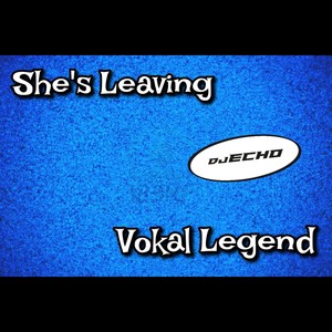She's Leaving (Backing Track)