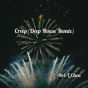 Creep (Deep House Remix)