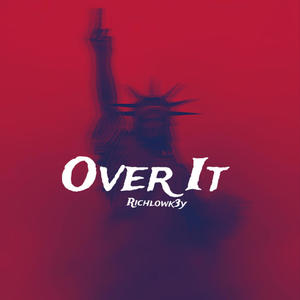 Over It (Explicit)