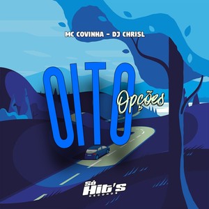Oito Opções (Explicit)