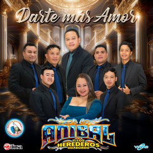 Darte Más Amor. Música de Guatemala para los Latinos