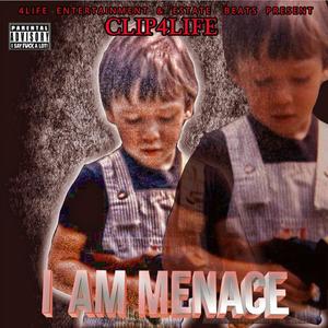 I Am Menace (Explicit)